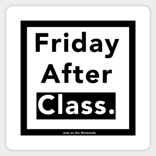 Friday After Class. Sticker